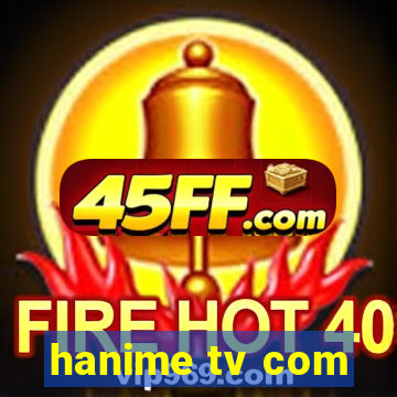 hanime tv com